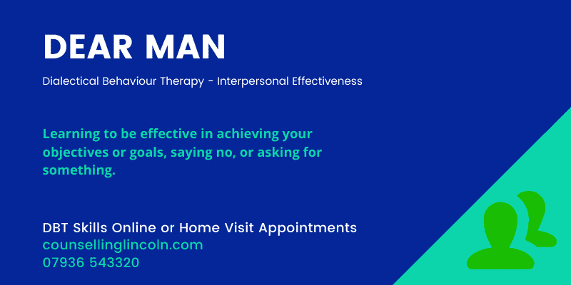 DEAR MAN Skills Counselling Lincoln